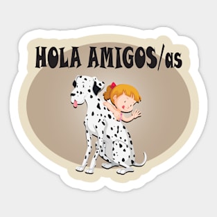 hola amigos Sticker